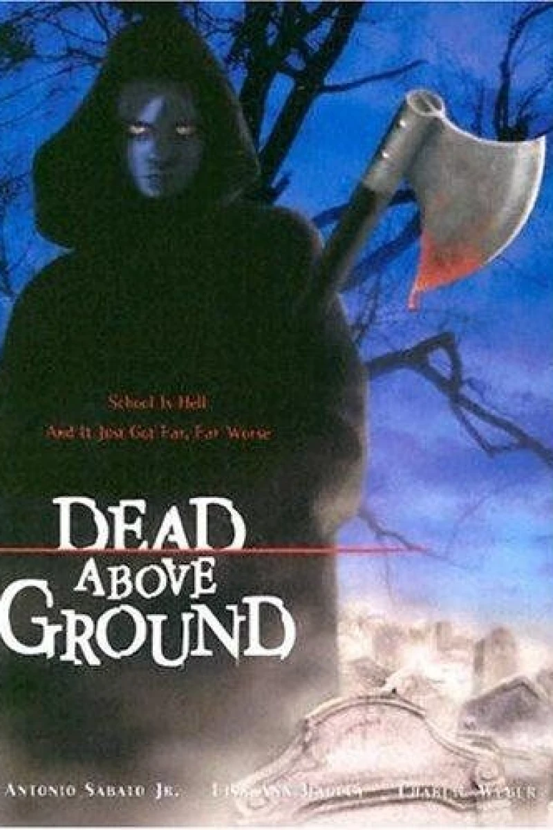 Dead Above Ground Juliste