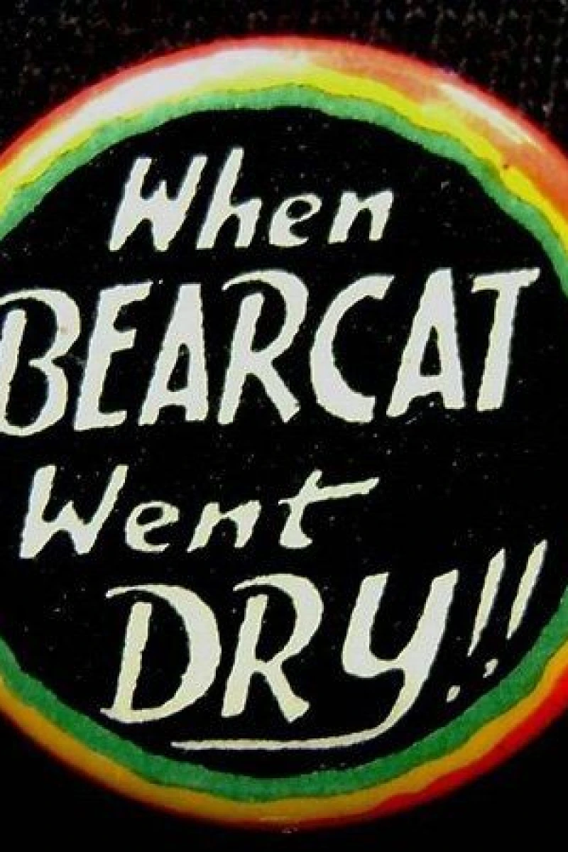 When Bearcat Went Dry Juliste