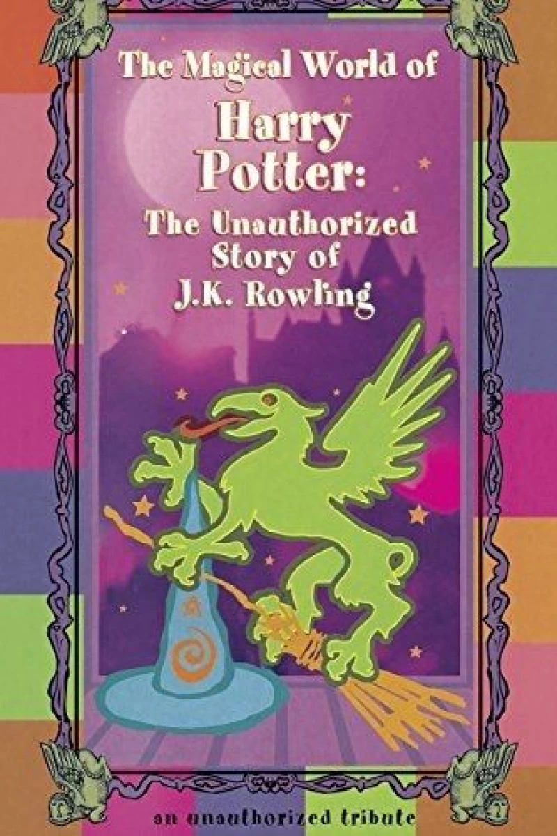 The Magical World of Harry Potter: The Unauthorized Story of J.K. Rowling Juliste