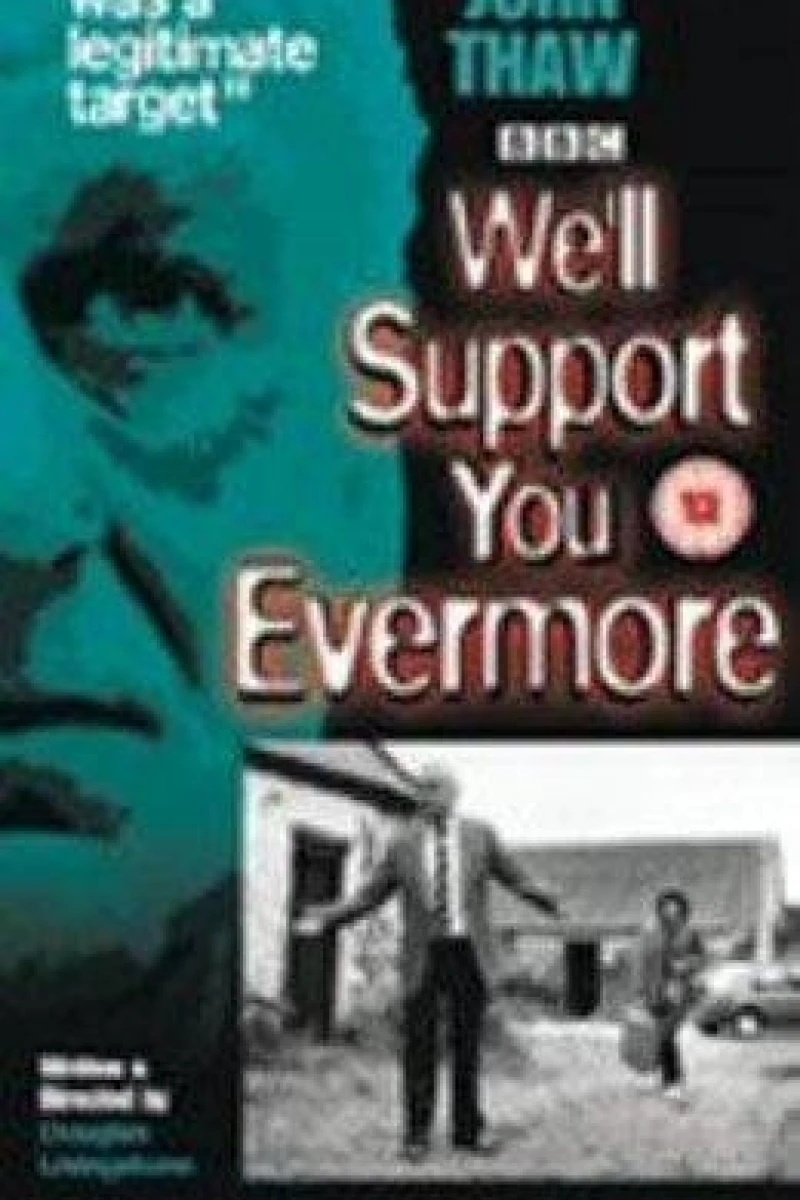 We'll Support You Evermore Juliste