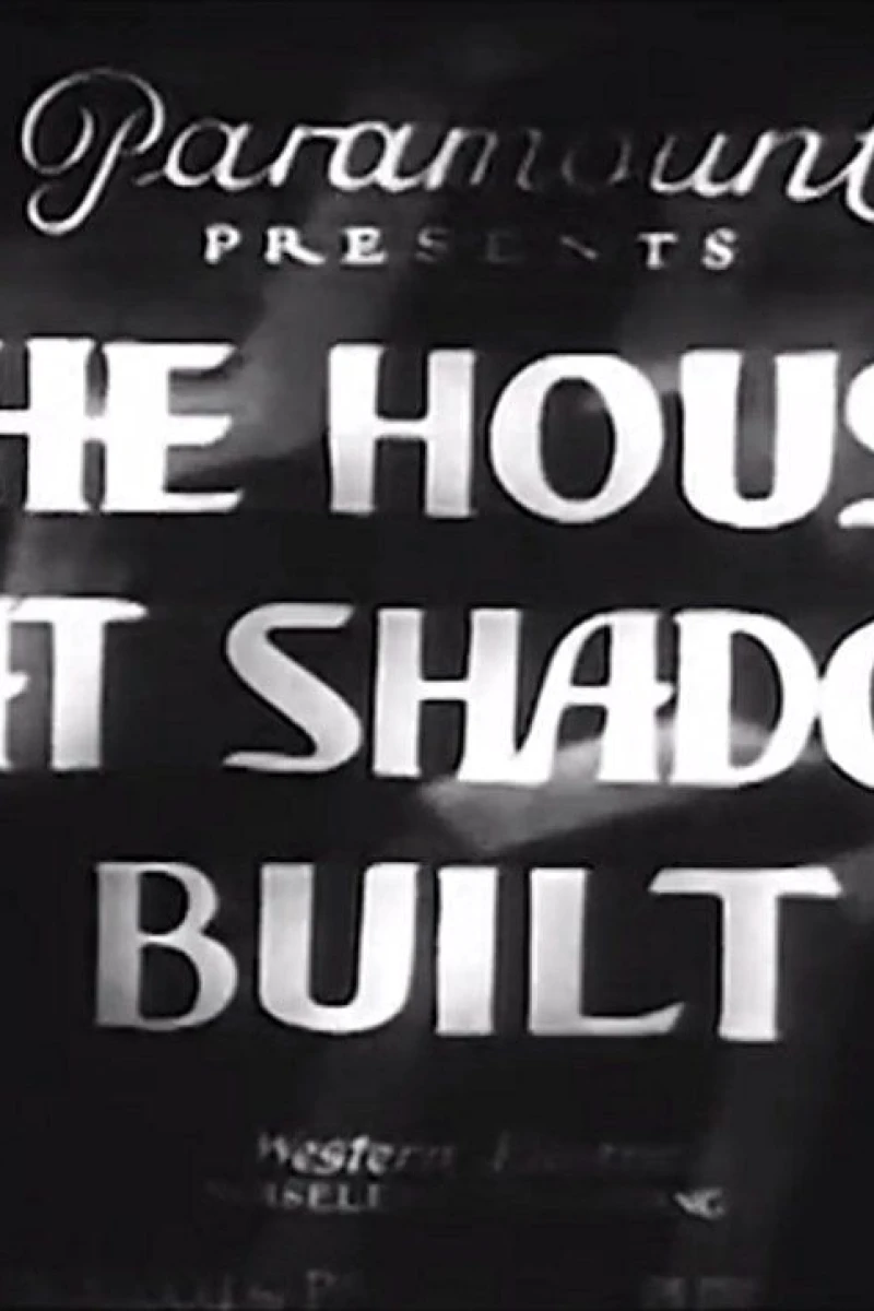 The House That Shadows Built Juliste