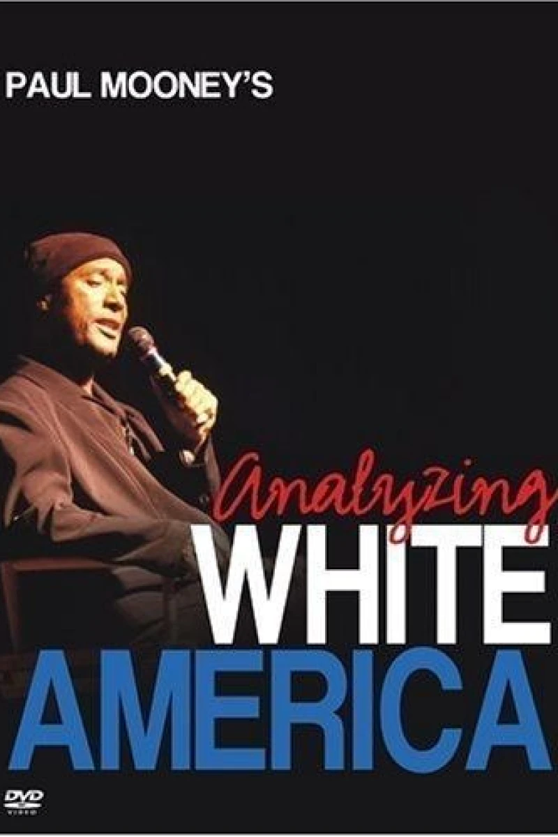 Paul Mooney: Analyzing White America Juliste