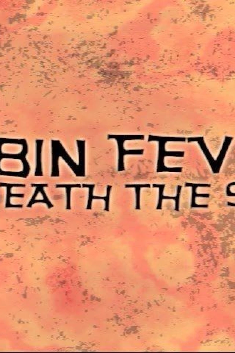 Cabin Fever: Beneath the Skin Juliste