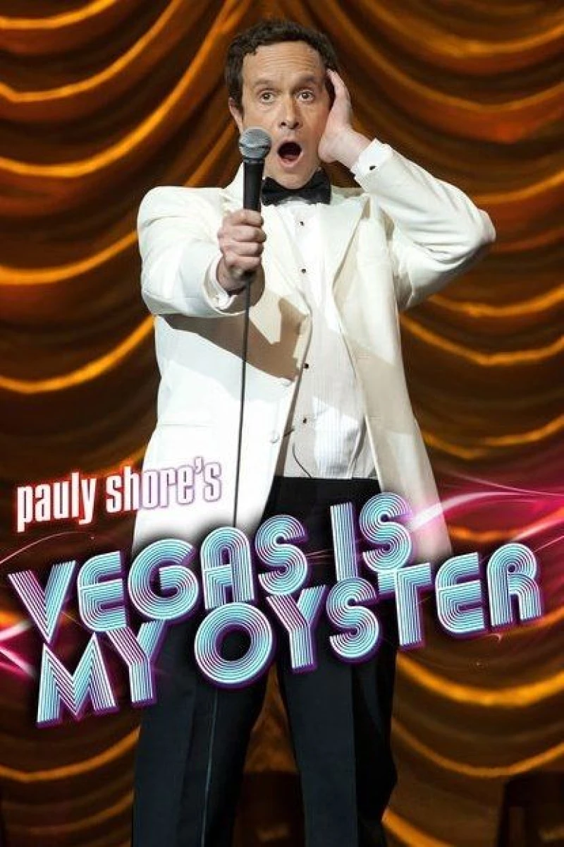 Pauly Shore's Vegas Is My Oyster Juliste