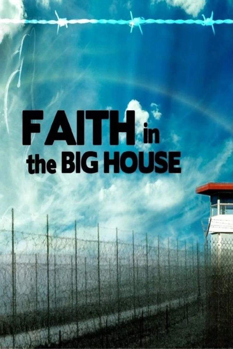 Faith in the Big House Juliste