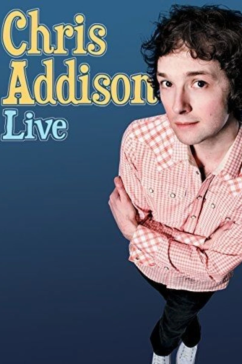 Chris Addison: Live Juliste