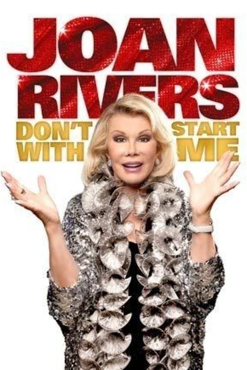 Joan Rivers: Don't Start with Me Juliste