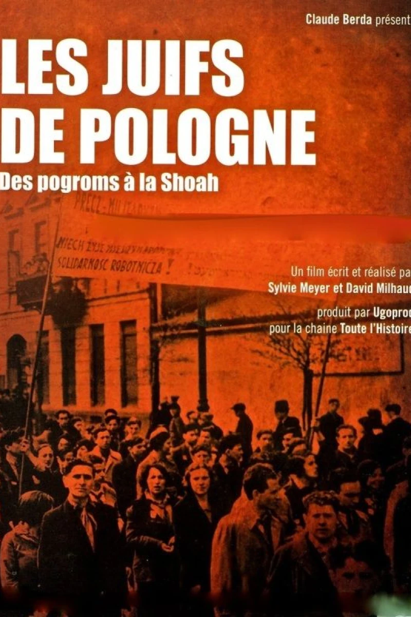 Les Juifs de Pologne, des pogroms à la Shoah Juliste