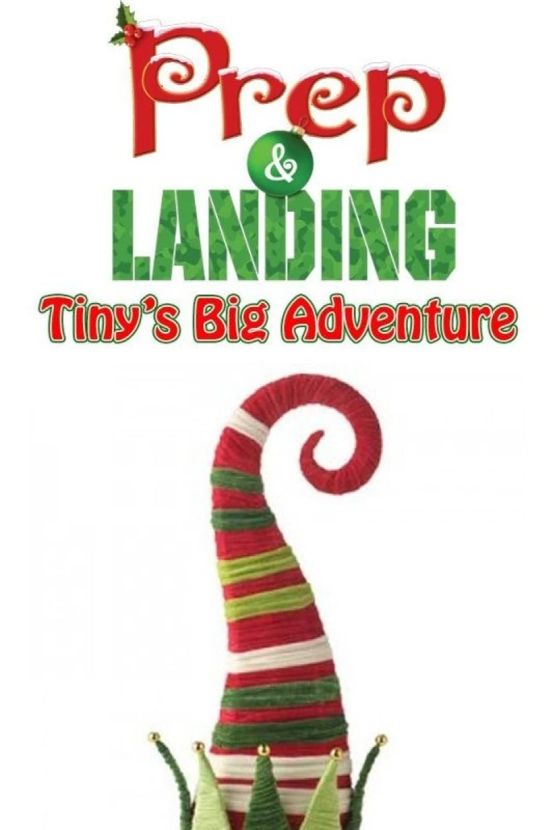 Prep Landing: Tiny's Big Adventure Juliste