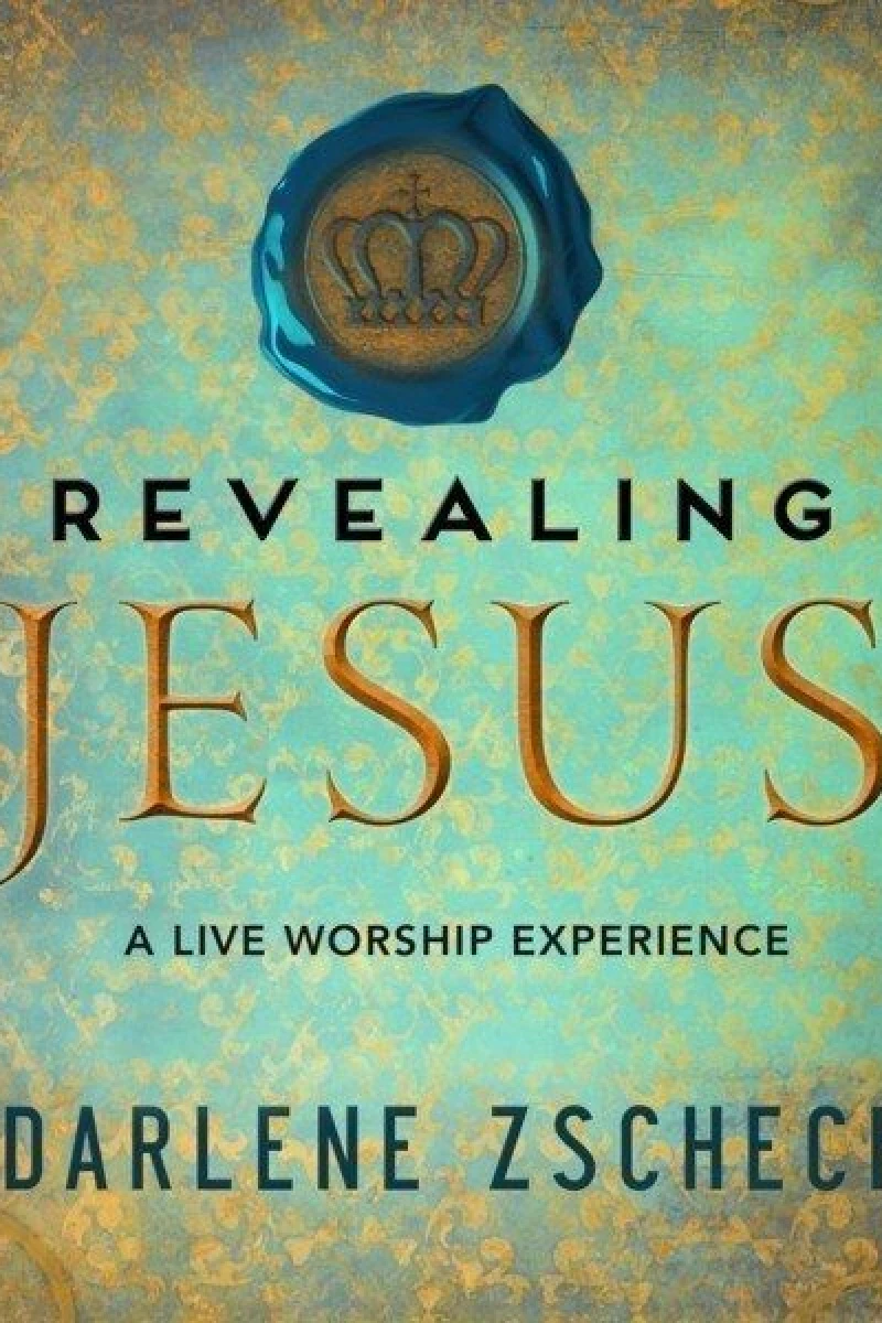 Revealing Jesus: A Live Worship Experience Juliste