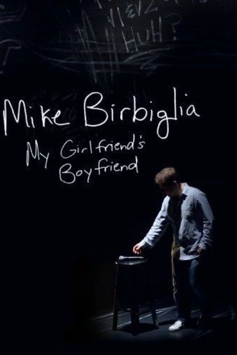 Mike Birbiglia: My Girlfriend's Boyfriend Juliste