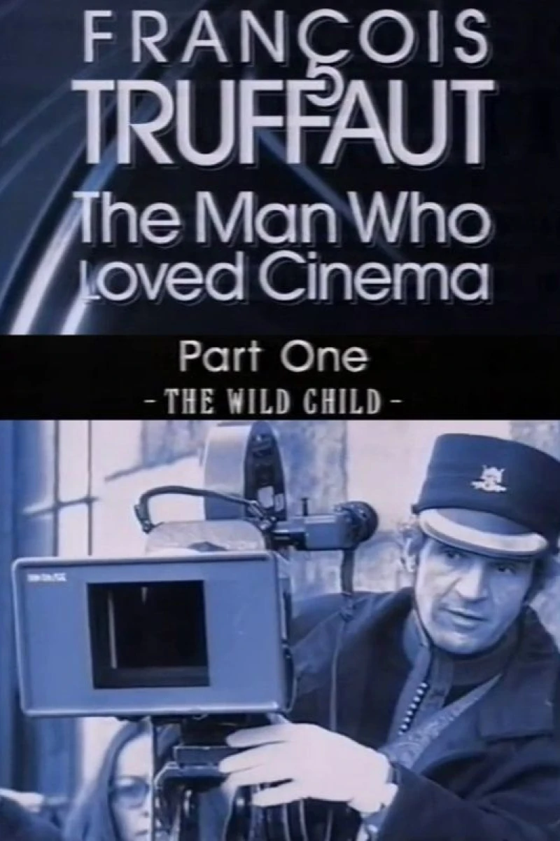 François Truffaut: The Man Who Loved Cinema - The Wild Child Juliste