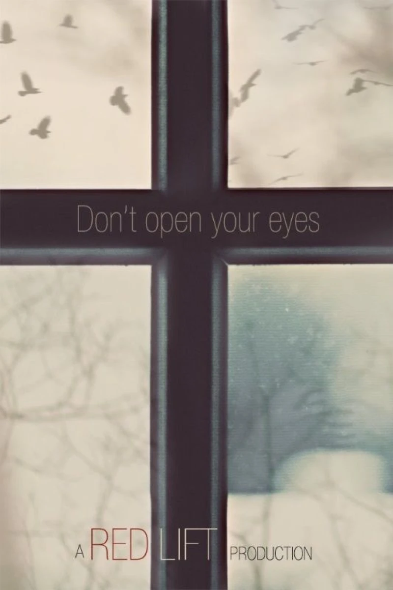 Don't Open Your Eyes Juliste