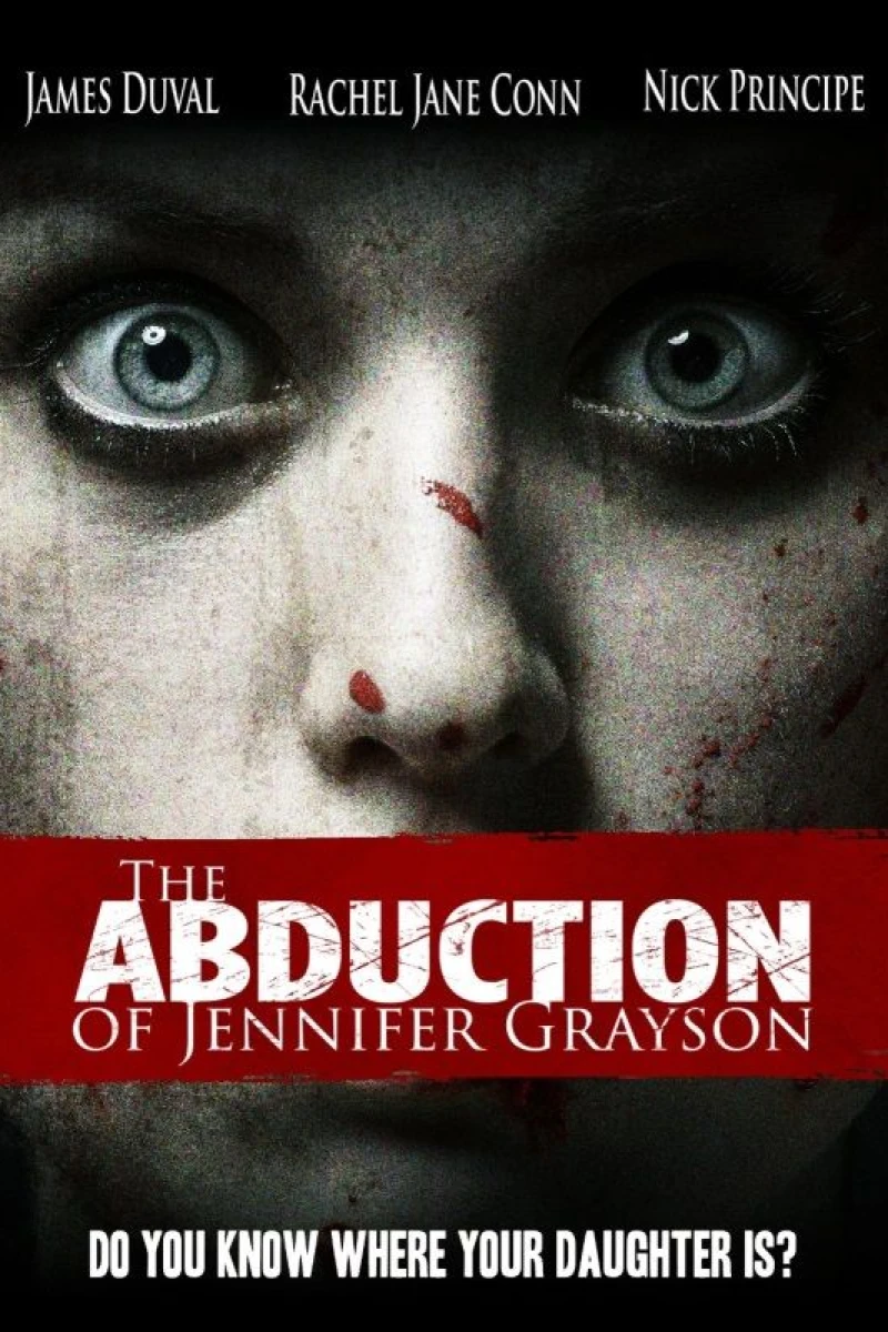 The Abduction of Jennifer Grayson Juliste