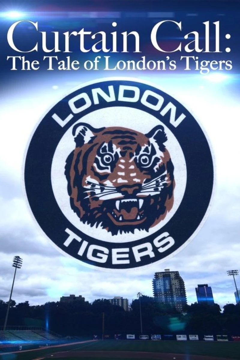 Curtain Call: The Tale of London's Tigers Juliste