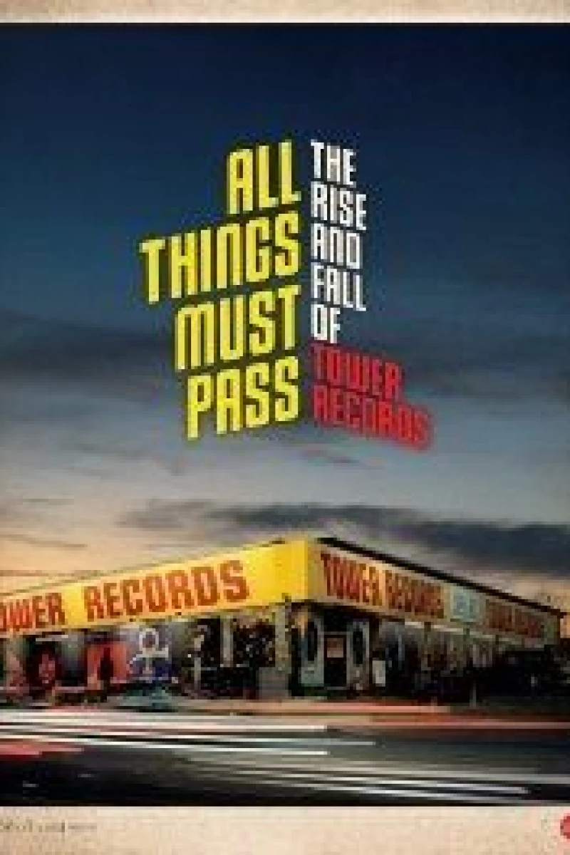 All Things Must Pass: The Rise and Fall of Tower Records Juliste