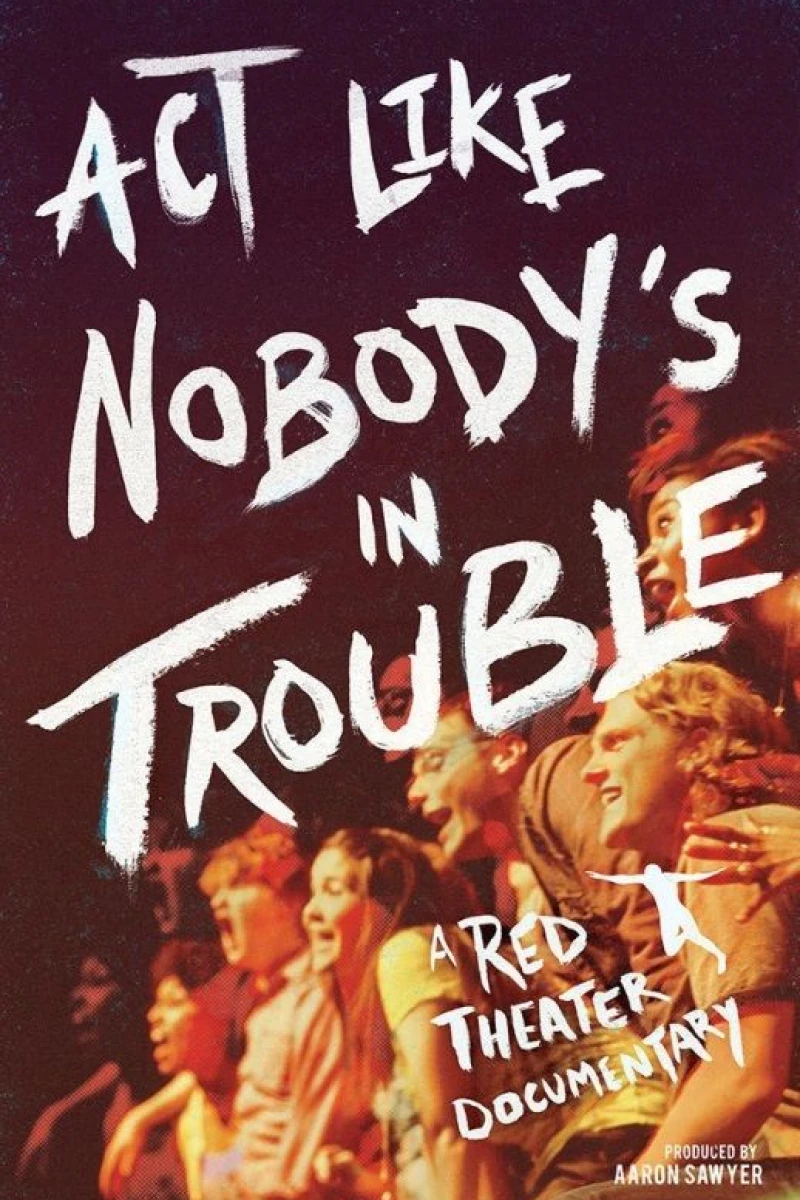 Act Like Nobody's in Trouble Juliste