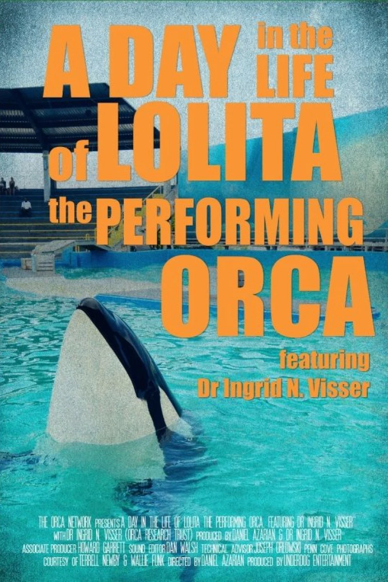 A Day in the Life of Lolita the Performing Orca, featuring Dr. Ingrid N. Visser Juliste